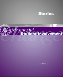 Stories of Meaningful Student Involvement by Adam Fletcher.