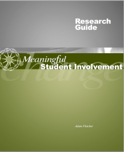 The Meaningful Student Involvement Research Guide by Adam Fletcher.