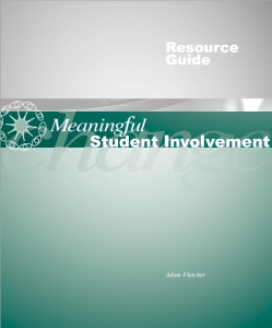 Meaningful Student Involvement Resource Guide by Adam Fletcher.