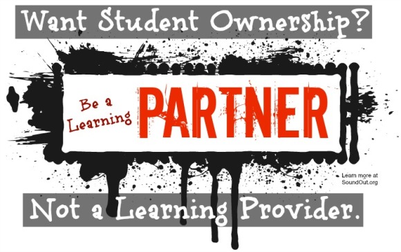 Want student ownership? Be a learning partner, not a learning provider. Learn more at SoundOut.org.